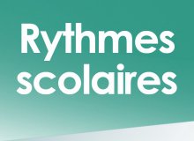 Note d’information concernant les rythmes scolaires pour la rentrée 2017